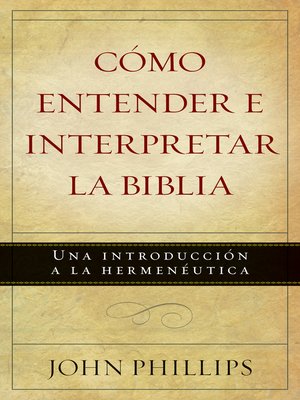 cover image of Cómo entender e interpretar la Biblia